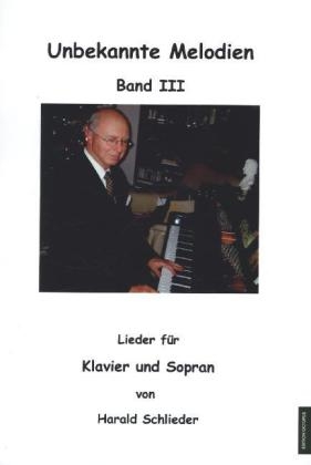 Unbekannte Melodien - Harald Volkmar Schlieder