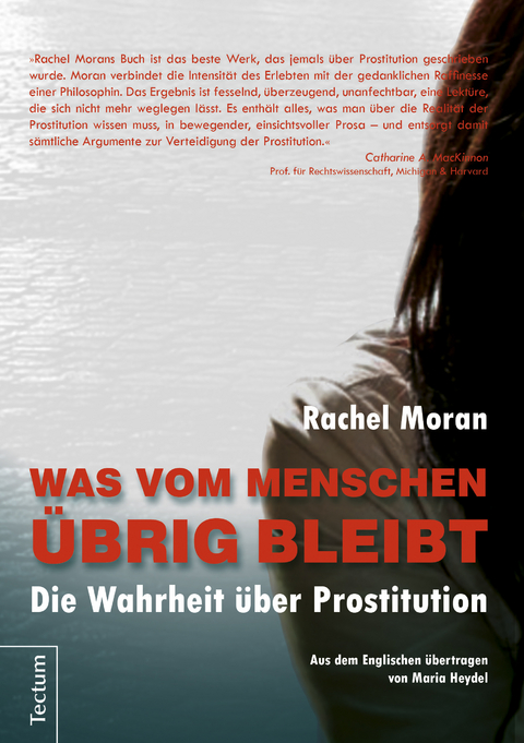 Was vom Menschen &uuml;brig bleibt - Rachel Moran