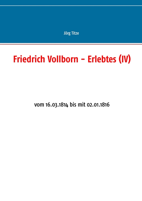 Friedrich Vollborn - Erlebtes (IV) - 