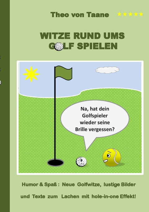 Witze rund ums Golf spielen - Theo von Taane