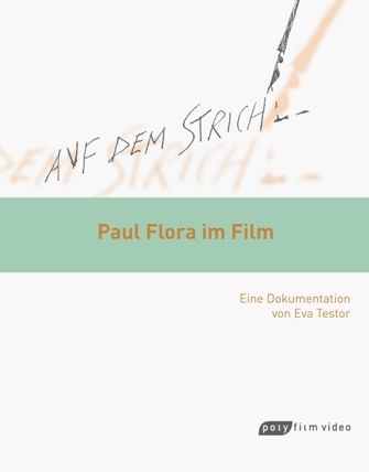 Auf dem Strich: Paul Flora im Film