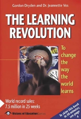 The Learning Revolution - Gordon Dryden, Jeannette Vos