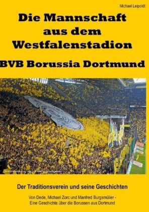 Die Mannschaft aus dem Westfalenstadion – BVB Borussia Dortmund