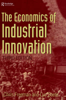 The Economics of Industrial Innovation - Chris Freeman