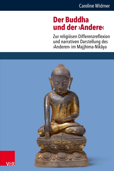 Der Buddha und der &rsaquo;Andere&lsaquo; - Caroline Widmer