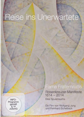 Reise ins Unerwartete - Fama Fraternitatis