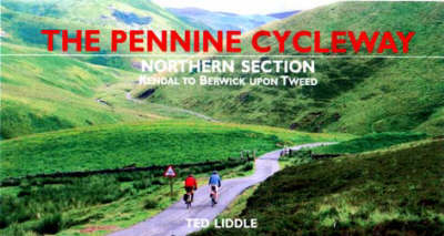 The Pennine Cycleway - Ted Liddle