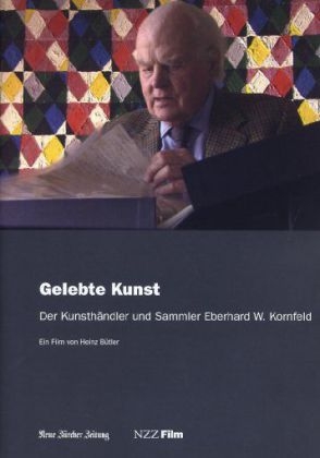 Gelebte Kunst - Der Kunsth&auml;ndler und Sammler Eberhard W. Kornfeld, 1 DVD