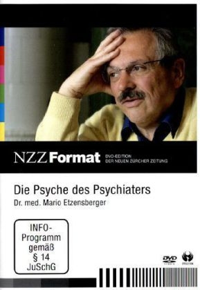 Die Psyche des Psychiaters - Dr. med. Mario Etzensberger, DVD