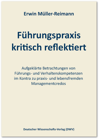 Führungspraxis kritisch reflektiert