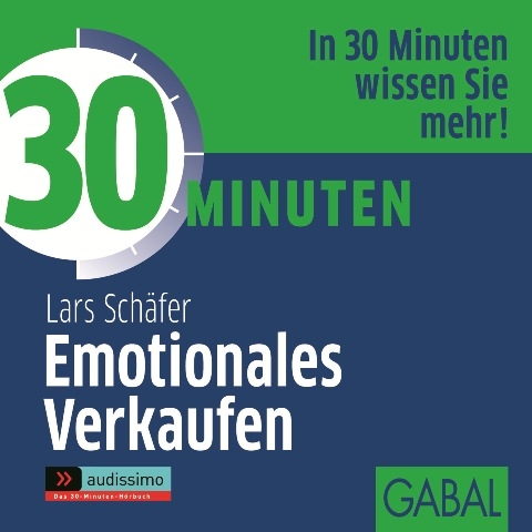 30 Minuten Emotionales Verkaufen - Lars Sch&auml;fer