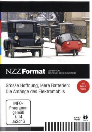 Grosse Hoffnung, leere Batterien: Die Anfänge des Automobils, DVD