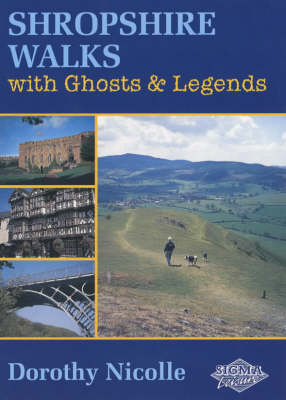 Shropshire Walks with Ghosts and Legends - Dorothy Nicolle