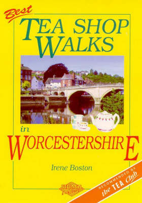 Best Tea Shop Walks in Worcestershire - Irene Boston