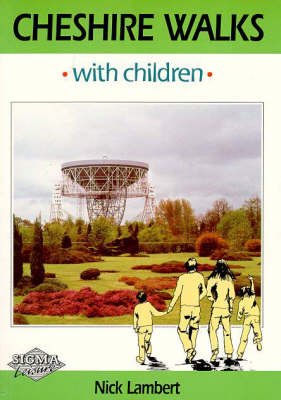 Cheshire Walks with Children - Nick Lambert