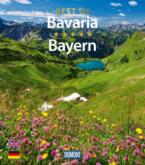 DuMont Bildband Best of Bavaria - Bayern - Daniela Schetar, John Sykes