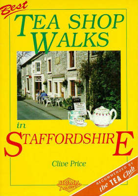 Best Tea Shop Walks in Staffordshire - Clive Price