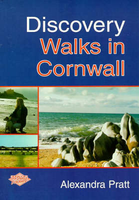 Discovery Walks in Cornwall - Alexandra J. Pratt