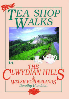 Best Tea Shop Walks in the Clwydian Hills and Welsh Borderlands