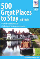 500 Great Places to Stay in Britain 2009