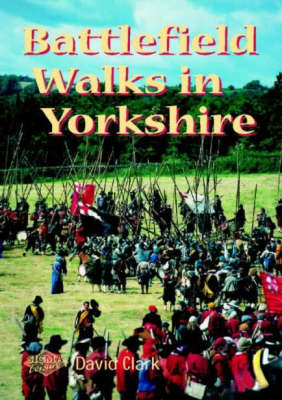 Battlefield Walks in Yorkshire
