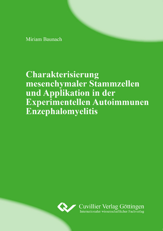 Charakterisierung mesenchymaler Stammzellen und Applikation in der Experimentellen Autoimmunen Enzephalomyelitis