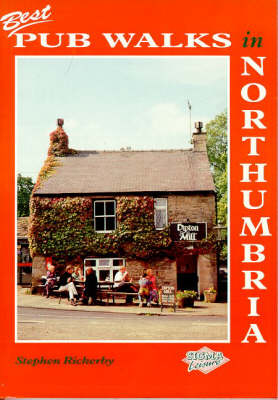 Best Pub Walks in Northumbria - Steve Rickerby