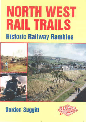 North West Rail Trails - Gordon Suggitt