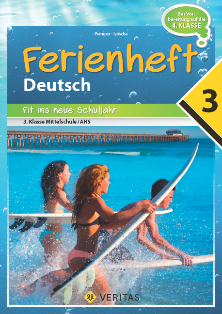 Ferienheft Deutsch 3. Klasse MS/AHS - Dominik Latscha, Wolfgang Pramper