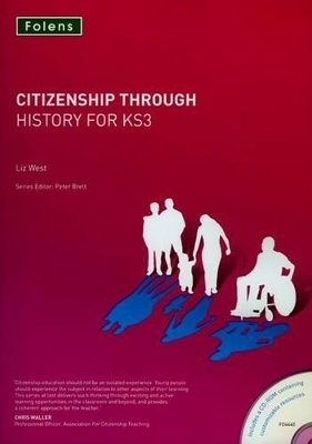 Citizenship Through History for KS3 - Liz West
