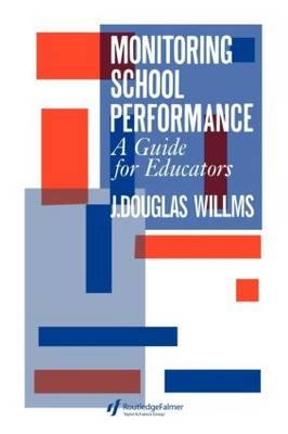 Monitoring School Performance - J. Douglas Willms