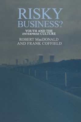 Risky Business? - Robert MacDonald, Frank Coffield