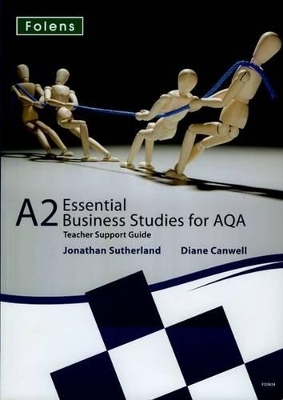 Essential Business Studies A Level: A2 Teacher's Support Pack AQA