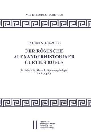 Der römische Alexanderhistoriker Curtius Rufus