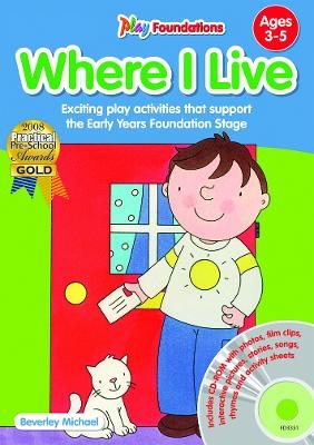 Where I Live - Book & CD-ROM - Beverley Michael, Clare Crowther, Jean Evans, Dr Hannah Mortimer, Laura Henry