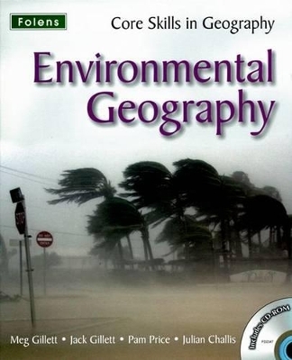 Core Skills in Geography: Environmental Geography File & CD - Jack Gillett