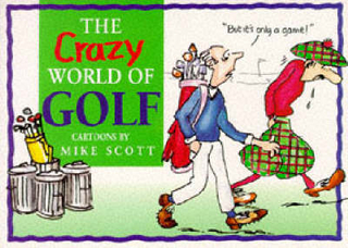 The Crazy World of Golf