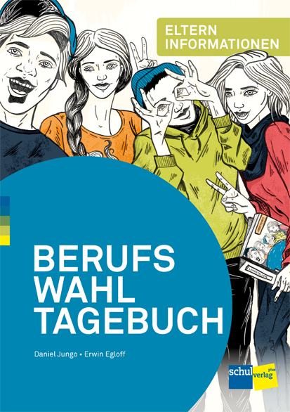 BERUFSWAHLTAGEBUCH - Daniel Jungo,  Egloff Erwin