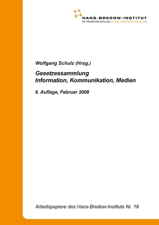 Gesetzessammlung: Information, Kommunikation, Medien