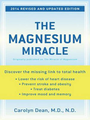 The Magnesium Miracle - Carolyn Dean