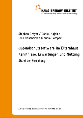 Jugendschutzsoftware im Elternhaus – Kenntnisse, Erwartungen und Nutzung. Stand der Forschung