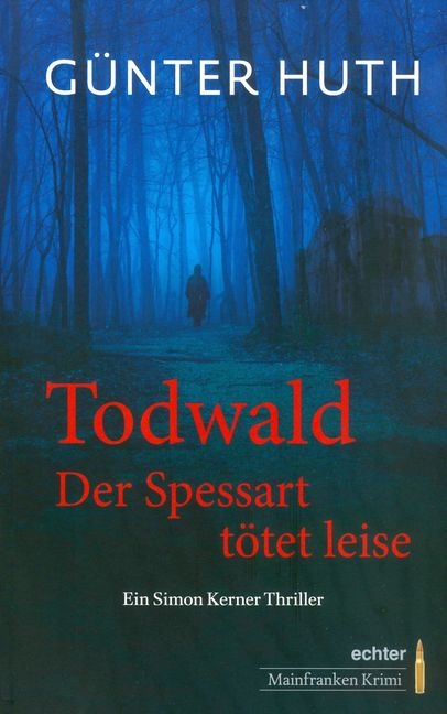 Todwald - G&uuml;nter Huth