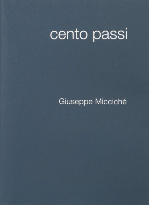 Cento Passi - Giuseppe Miccich&eacute;
