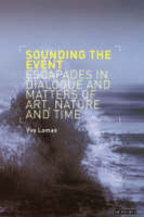 Sounding the Event - Yve Lomax