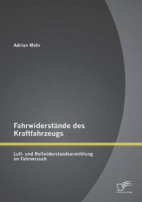 Fahrwiderstände des Kraftfahrzeugs