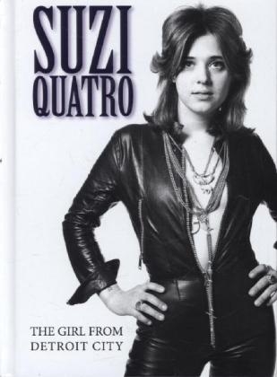 The Girl From Detroit City, 4 Audio-CDs (Deluxe Book Boxset) - Suzi Quatro