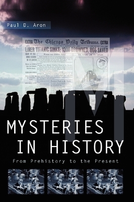 Mysteries in History - Paul D. Aron