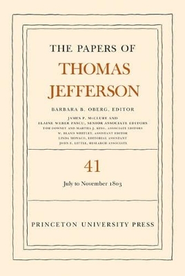 The Papers of Thomas Jefferson, Volume 41 - Thomas Jefferson