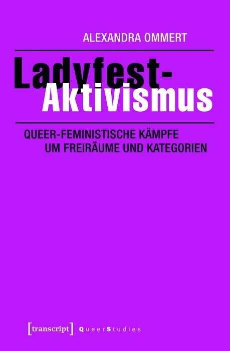 Ladyfest-Aktivismus -  Alexandra Ommert
