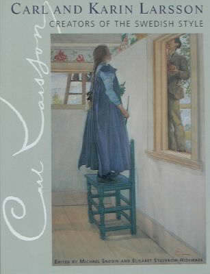 Carl and Karin Larsson Creators of the Swedish Style